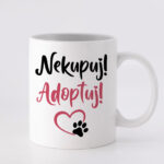 NEKUPUJ! ADOPTUJ!