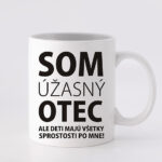 Som úžasný otec